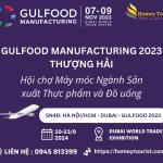 GULFOOD MANUFACTURING 2023 – Hội chợ Máy móc Ngành Sản xuất Thực phẩm và Đồ uống tại DuBai