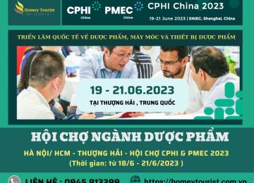 CPHI & P-MEC CHINA 2023 – Hội chợ chuyên ngành dược tại Thượng Hải