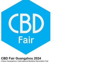 CBD GUANGZHOU 2024 – Hội chợ chuyên ngành Trang trí xây dựng toà nhà tại Quảng Châu ( China International Building Decoration)