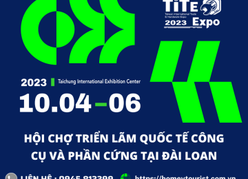 TITE 2023 – Hội chợ triển lãm quốc tế Máy công nghiệp tại Đài Trung