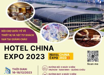 Hotel Expo China – Hội chợ Quốc tế về Thiết bị và Vật tư Khách sạn tại Quảng Châu 2023