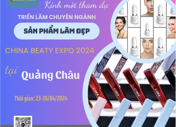 HỘI CHỢ SẢN PHẨM LÀM ĐẸP CBE 2024 – CHINA BEATY EXPO SHANGHAI