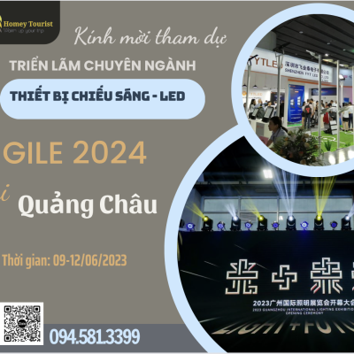 GILE 2024 – HỘI CHỢ THIẾT BỊ CHIẾU SÁNG, LED QUẢNG CHÂU 2024