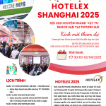 Thư Mời Tham Dự Hội Chợ HOTELEX 2025 – Hội Chợ Chuyên Ngành Vật Tư Khách Sạn Tại Thượng Hải