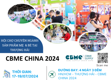 CBME CHINA 2024 – Hội Chợ Chuyên Ngành Sản Phẩm Mẹ & Bé Tại Thượng Hải