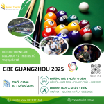 GBE 2025 – Hội Chợ Triển Lãm Billiard (Bida) Quốc Tế Tại Quảng Châu (Đường bộ)
