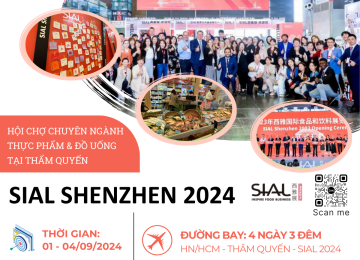 SIAL SHENZHEN 2024 – Hội Chợ Ngành Thực Phẩm & Đồ Uống Tại Thâm Quyến