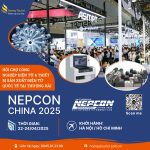 NEPCON CHINA 2025 – Hội chợ công nghiệp điện tử và thiết bị sản xuất quốc tế lần thứ 33