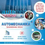 Khám Phá Triển Lãm Automechanika Shanghai 2024: Cơ Hội Kết Nối và Phát Triển Ngành Công Nghiệp Ô Tô