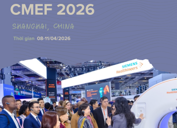 CMEF 2026 – HỘI CHỢ CHUYÊN NGÀNH: CÔNG NGHIỆP SẢN XUẤT VÀ THIẾT BỊ Y TẾ KHU VỰC CHÂU Á – THÁI BÌNH DƯƠNG