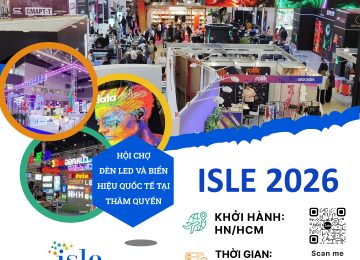 ISLE 2026 – Hội Chợ Triển Lãm Đèn Led & Biển Hiệu Tại Thâm Quyến (đường bộ)