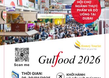 GULFOOD DUBAI 2026 – Hội Chợ Ngành Thực Phẩm Và Đồ Uống Tại Dubai