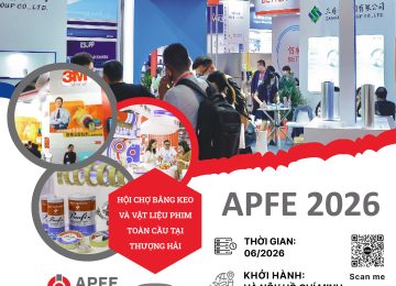APFE SHANGHAI 2026 – Hội chợ Băng keo và Vật liệu Phim toàn cầu tại Thượng Hải