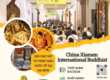 XIAMEN FAIR 2026 – Hội chợ chuyên ngành Đồ thủ công & Đồ dùng Phật giáo Quốc tế tại Hạ Môn