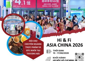 Hi & Fi ASIA 2026 – Hội Chợ Triển Lãm Ngành Thực Phẩm Và Sức Khỏe Tại Thượng Hải