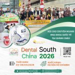 Đăng ký tham quan Dental South China 2026 đã chính thức mở!
