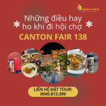 Homey bật mí những điều hay ho khi đi hội chợ Canton Fair 138