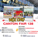 Danh sách sản phẩm chi tiết Hội chợ xuất nhập khẩu Canton Fair 138 tại Quảng Châu (Cập nhật 2025)