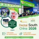 🦷 Dental South China 2026 – Sẵn Sàng Cho Một Kỷ Nguyên Nha Khoa Mới