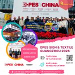 🌟 DPES 2026 – SIÊU HỘI CHỢ NGÀNH IN KỸ THUẬT SỐ & BIỂN HIỆU LỚN NHẤT MIỀN NAM TRUNG QUỐC
