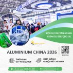 ALUMINIUM CHINA 2026 – Hội chợ Công nghiệp Nhôm và Kim loại nhẹ tại Thượng Hải, Trung Quốc