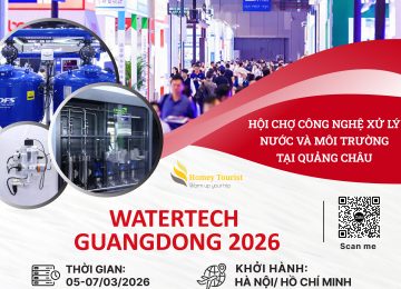 WATERTECH GUANGDONG 2026 – HỘI CHỢ NGÀNH CÔNG NGHỆ XỬ LÝ NƯỚC VÀ MÔI TRƯỜNG TẠI QUẢNG CHÂU