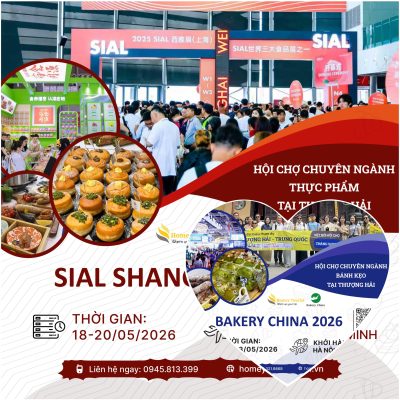 (2 in 1) HỘI CHỢ BÁNH NGỌT BAKERY CHINA VÀ HỘI CHỢ THỰC PHẨM VÀ ĐỒ UỐNG SIAL 2026 TẠI THƯỢNG HẢI