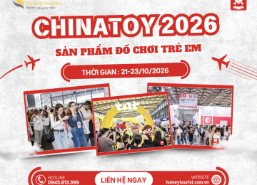 CHINATOY 2026 – TRIỂN LÃM QUỐC TẾ CHUYÊN NGÀNH ĐỒ CHƠI TRẺ EM TẠI TRUNG QUỐC