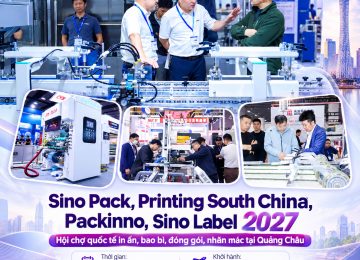 Sino Pack, Printing South China, Packinno, Sino Label 2027 – Hội chợ quốc tế in ấn, bao bì, đóng gói, nhãn mác tại Quảng Châu