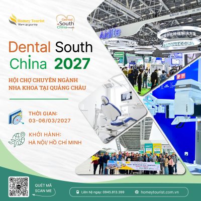 DENTAL SOUTH CHINA 2027 – HỘI CHỢ CHUYÊN NGÀNH NHA KHOA QUỐC TẾ TẠI QUẢNG CHÂU