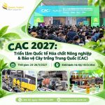 CAC 2027 – Hội chợ Quốc tế Hóa chất Nông nghiệp và Bảo vệ Thực vật tại Thượng Hải