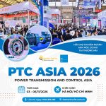 PTC ASIA 2026 – HỘI CHỢ CHUYÊN NGÀNH CƠ KHÍ TẠI THƯỢNG HẢI