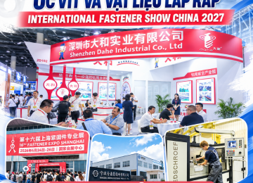 INTERNATIONAL FASTENER SHOW CHINA 2027 – HỘI CHỢ CHUYÊN NGÀNH ỐC VÍT VÀ VẬT LIỆU LẮP RÁP