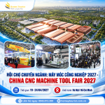 CCMT 2027 – HỘI CHỢ CHUYÊN NGÀNH CÔNG CỤ MÁY MÓC CNC TẠI BẮC KINH