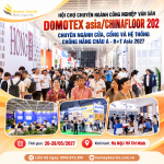 200.000 M², HƠN 1.500 THƯƠNG HIỆU: VÌ SAO DOMOTEX ASIA/CHINAFLOOR 2027 NÊN ĐƯỢC DOANH NGHIỆP NGÀNH SÀN QUAN TÂM?