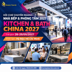 KITCHEN & BATH CHINA 2027 – ĐIỂM HẸN LỚN CỦA NGÀNH BẾP, PHÒNG TẮM VÀ THIẾT BỊ XÂY DỰNG TẠI THƯỢNG HẢI